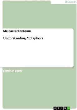 Understanding Metaphors