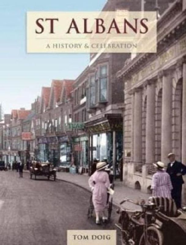 St Albans - A History And Celebration
