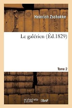Le galérien. Tome 2