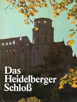Das Heidelberger Schloß in Farbe - Rudolf Schuler [Gebundene Ausgabe]