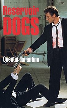 Reservoir Dogs: Screenplay (Faber Reel Classics) - Quentin Tarantino