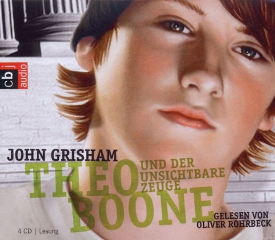 Oliver Rohrbeck - Theo Boone und der Unsichtbare Zeuge