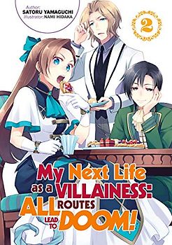 My Next Life as a Villainess: All Routes Lead to Doom! Volume 2 (My Next Life as a Villainess: All Routes Lead to Doom! (Light Novel), 2, Band 2)