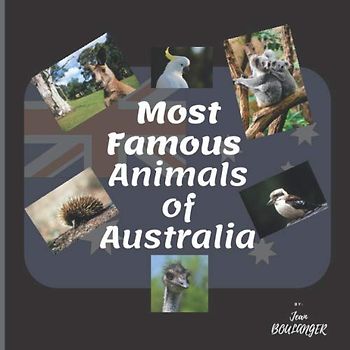 Most Famous Animals of Australia: Illustriertes Kinderbuch der berühmtesten Tiere Australiens: 21,59 cm x 21,59 cm (124 p 8,5 Zoll x 8,5 Zoll) mit HD-Fotos der exotischsten australischen Tiere.