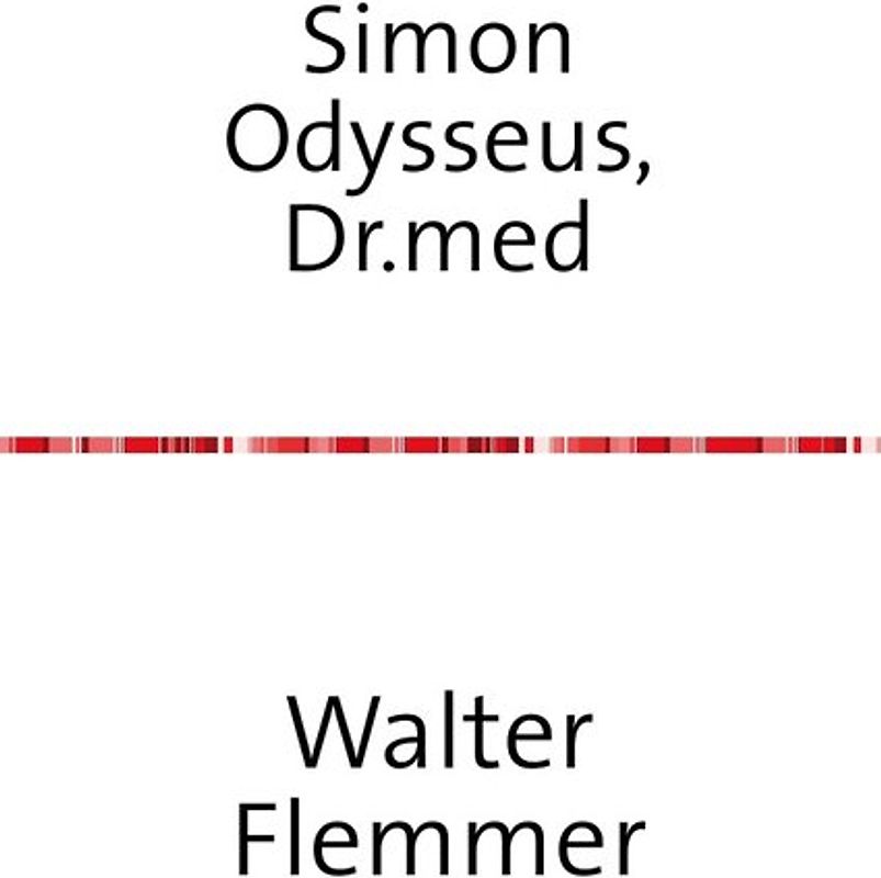Simon Odysseus,     Dr. med.