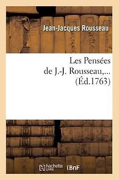 Les Pensées de J.-J. Rousseau (Éd.1763)