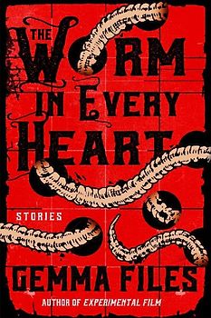 The Worm in Every Heart