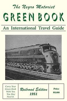 The Negro Motorist Green-Book: Railroad Edition 1951