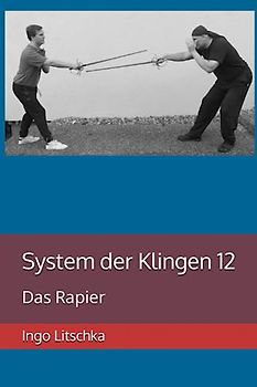 System der Klingen 12: Das Rapier