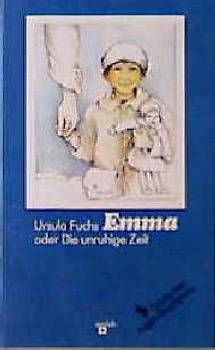 Emma. Oder: Die unruhige Zeit