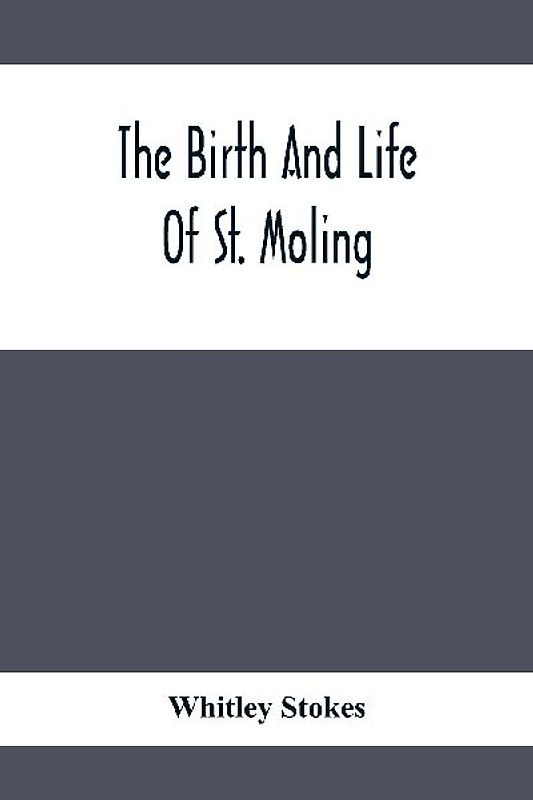 The Birth And Life Of St. Moling