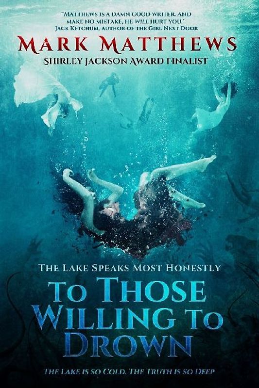 To Those Willing to Drown