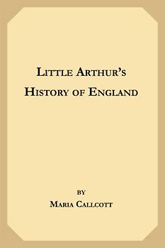 Little Arthur's History of England