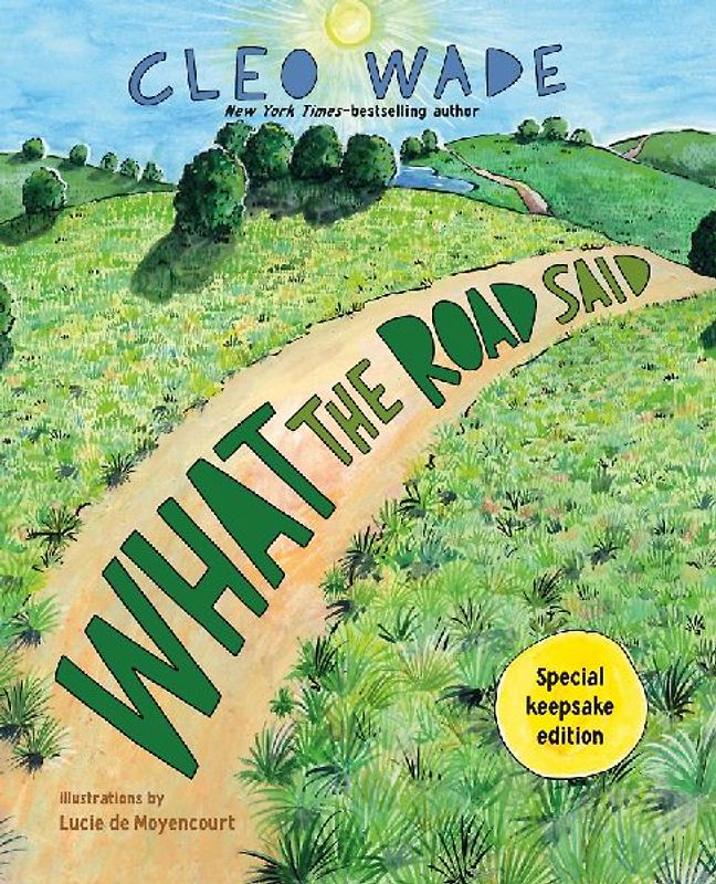 What the Road Said (Special Keepsake Edition)