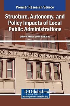 Structure, Autonomy, and Policy Impacts of Local Public Administrations