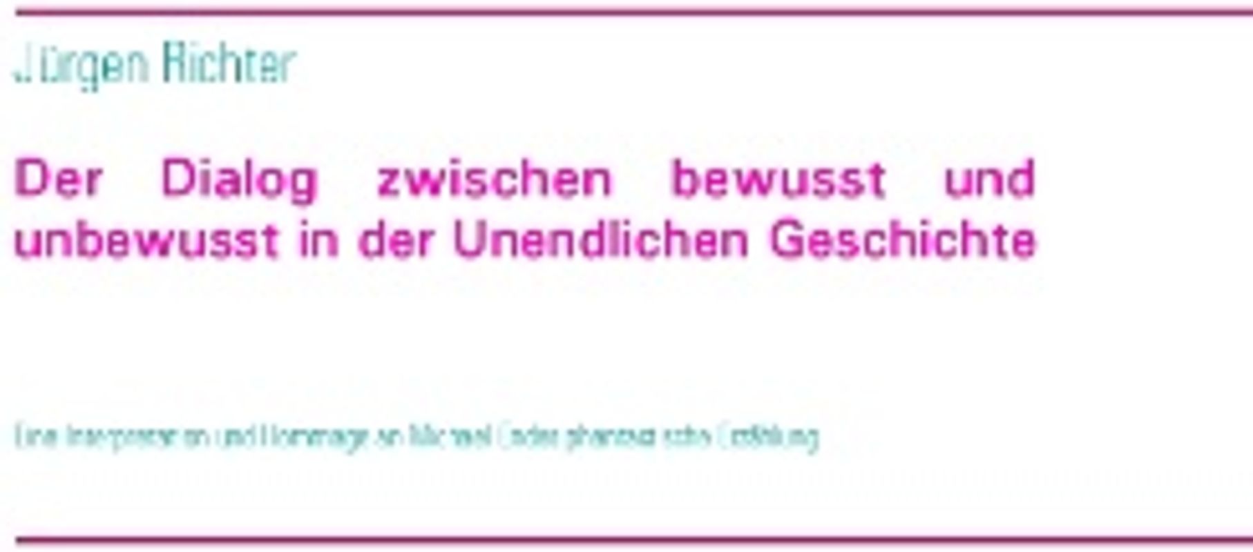 Der Dialog zwischen bewusst und unbewusst in der Unendlichen Geschichte