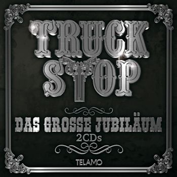 Truck Stop - Das große Jubiläum [2 CDs]
