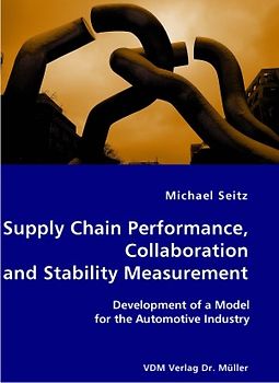 Supply Chain Performance, Collaboration and Stability Measurement