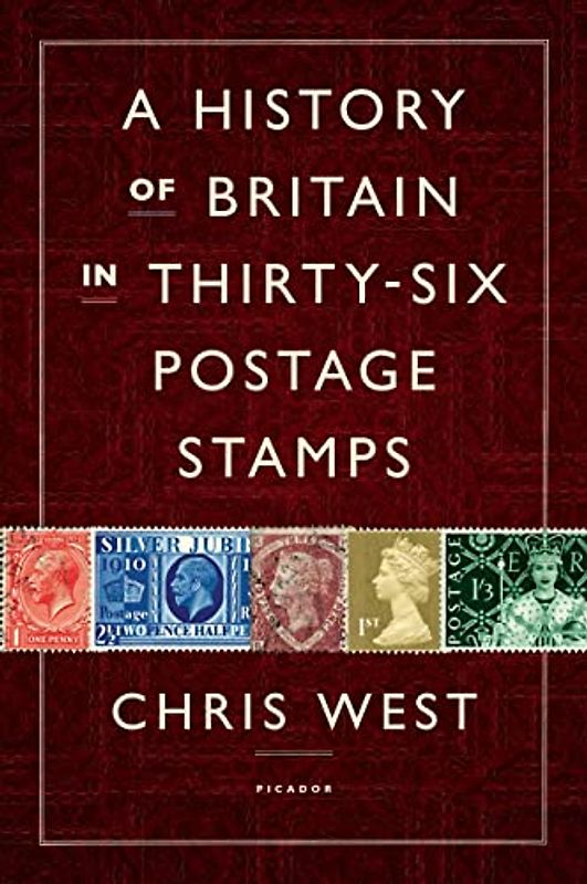History of Britain in Thirty-six Postage Stamps