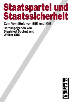 Staatspartei und Staatssicherheit