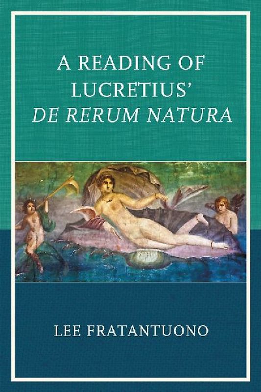 Reading of Lucretius' De Rerum Natura