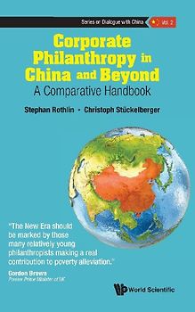 CORPORATE PHILANTHROPY IN CHINA AND BEYOND