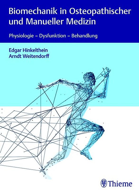 Biomechanik in Osteopathischer und Manueller Medizin
