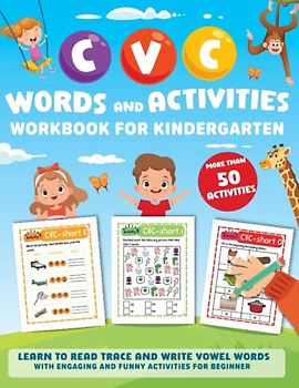 CVC Words and Activities Workbook for Kindergarten: Learn to Read trace and write vowel words with engaging and funny activities for Beginner