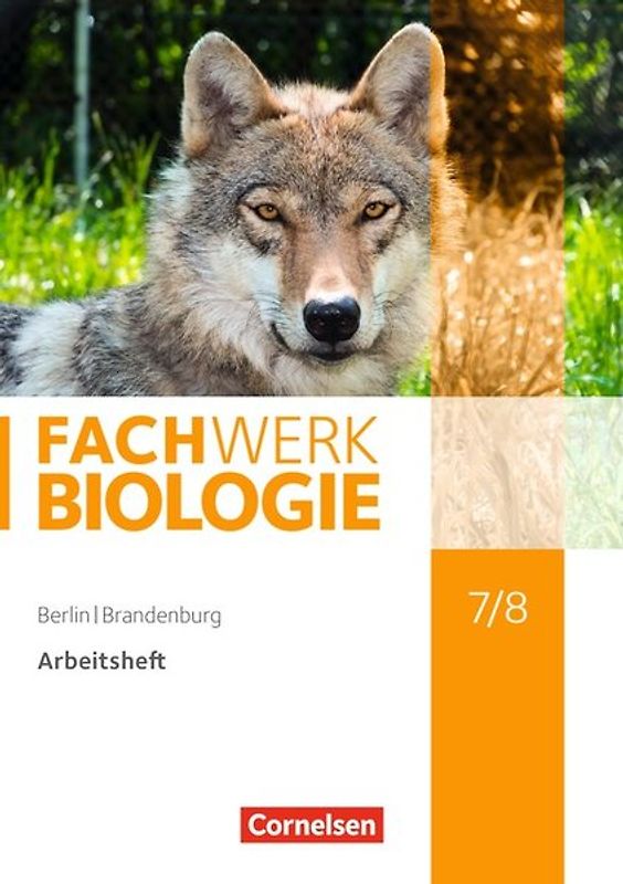 Fachwerk Biologie - Berlin/Brandenburg - 7./8. Schuljahr