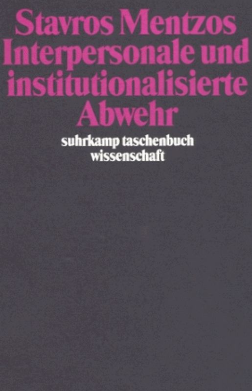 Interpersonale und institutionalisierte Abwehr