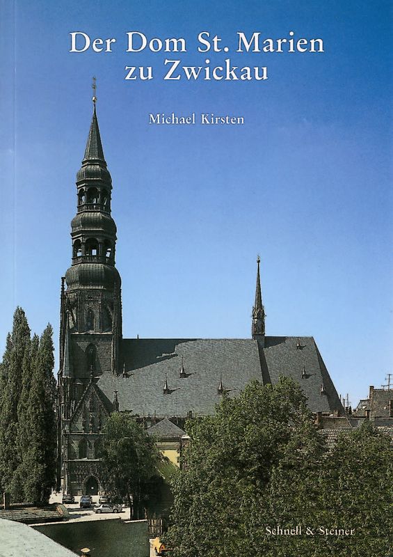 Der Dom St. Marien zu Zwickau