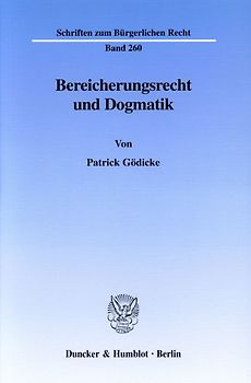 Bereicherungsrecht und Dogmatik.