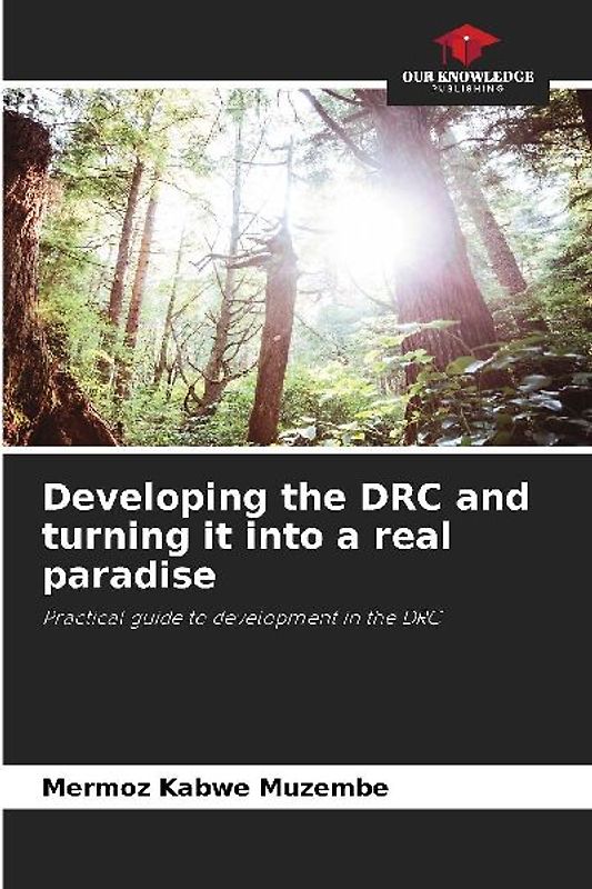 Developing the DRC and turning it into a real paradise