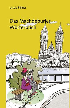 Das Machdeburjer Wörterbuch