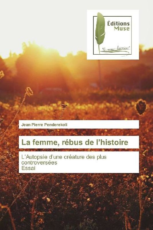 La femme, rébus de l'histoire