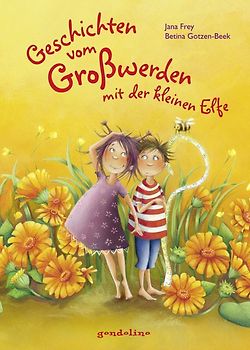 Geschichten vom Großwerden mit der kleinen Elfe