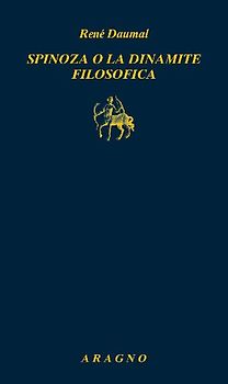 Spinoza o la dinamite filosofica