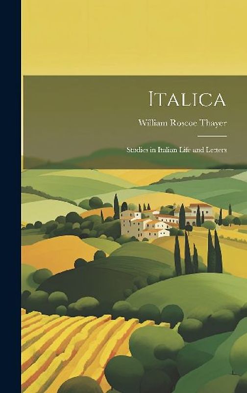 Italica; Studies in Italian Life and Letters