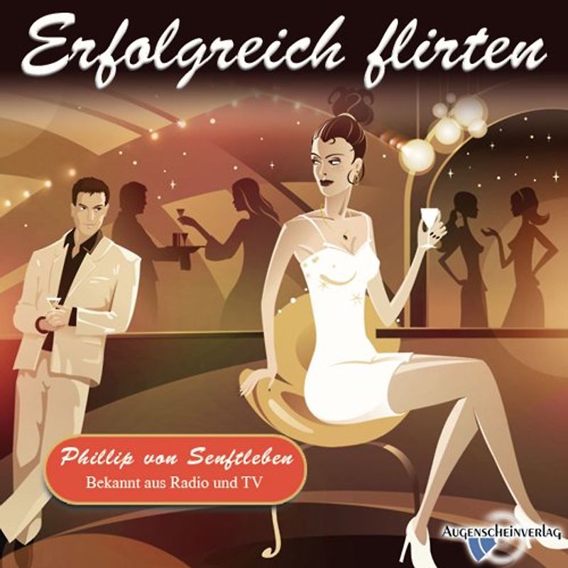 Erfolgreich flirten mit der Phillip von Senftleben Methode
