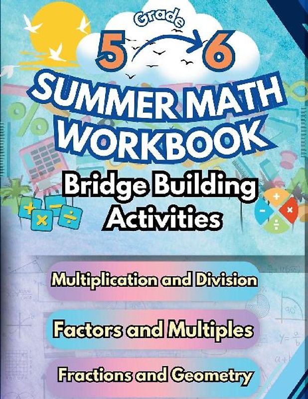 Summer Math Workbook | 5-6 Grade Bridge Building Activities
