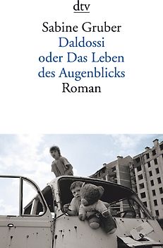 Daldossi oder Das Leben des Augenblicks