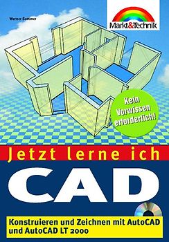 CAD. Konstruieren und zeichnen mit AutoCAD und AutoCAD CT 200