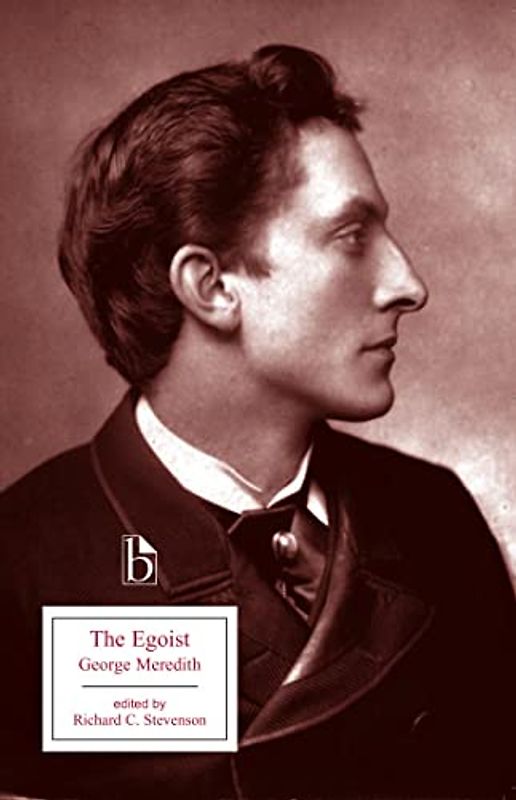 The Egoist: A Comedy in Narrative (Broadview Editions)
