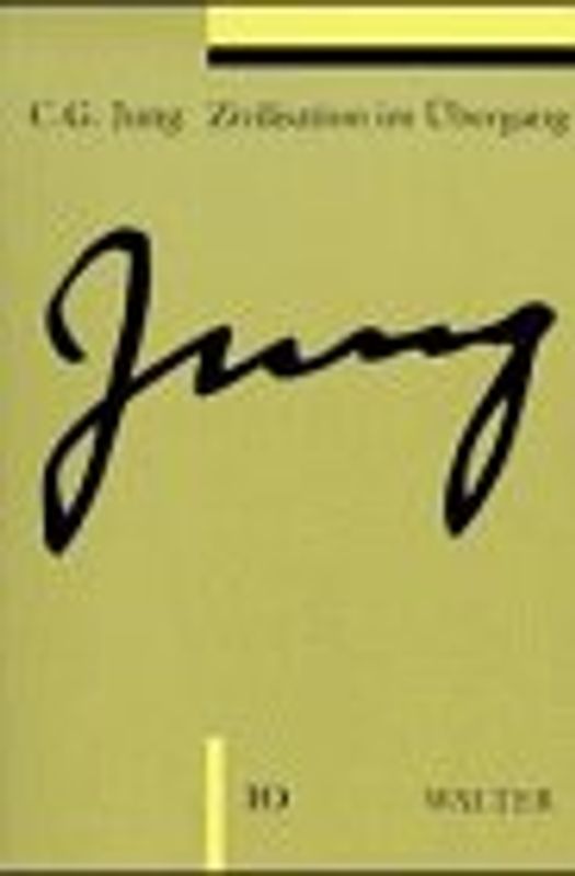 Gesammelte Werke. Sonderausgabe / Band 10: Zivilisation im Übergang