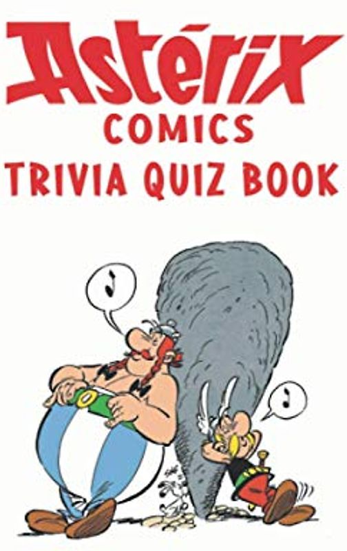 Asterix Comics: Trivia Quiz Book