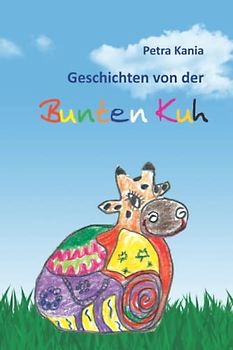 Geschichten von der Bunten Kuh