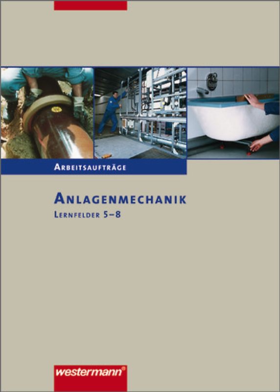 Anlagenmechanik / Anlagenmechanik Arbeitsaufträge