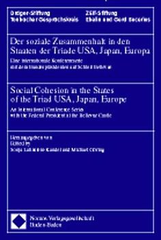 Der soziale Zusammenhalt in den Staaten der Triade USA, Japan, Europa - Social Cohesion in the States of the Triad USA, Japan, Europe