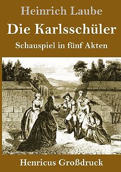 Die Karlsschüler (Großdruck)