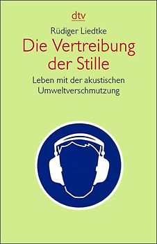 Die Vertreibung der Stille